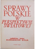 Sprawy polskie w perspektywie światowej