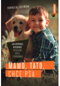Mamo tato chcę psa