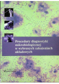 Procedury diagnostyki mikrobiologicznej w wybranych zakażeniach układowych