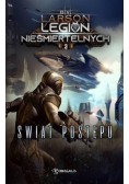 Legion Nieśmiertelnych Tom 3 Świat Postępu