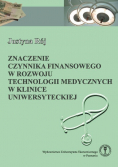 Znaczenie czynnika finansowego w rozwoju technologii medycznych w klinice uniwersyteckiej