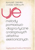 Metody pomiarowo - diagnostyczne analogowych układów elektronicznych