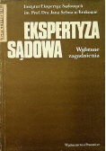 Ekspertyza sądowa Zagadnienia wybrane