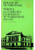 Szkoła im Tadeusza Czackiego w Warszawie 1876 - 1976