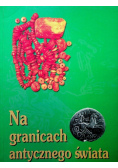Na granicach antycznego świata