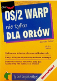 0S / 2 warp nie tylko dla orłów