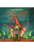 Jak Arni i Dobek ratowali świat