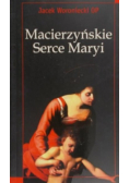 Macierzyńskie serce Marii