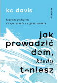 Jak prowadzić dom kiedy toniesz