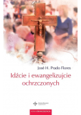 Idźcie i ewangelizujcie ochrzczonych