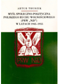 Myśl społeczno polityczna polskiego ruchu wolnościowego w latach 1945  1955