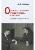 Osobista historia Porozumienia Centrum