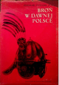 Broń w dawnej Polsce