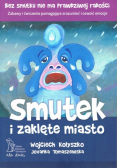 Smutek i zaklęte miasto