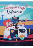 Camping jak z bajki Toskania