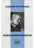 Wileński Słownik Biograficzny Tom 1