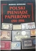 Polski Pieniądz Papierowy 1794-1994