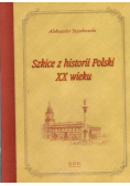 Szyszkowski szkice z historii polski xx wieku
