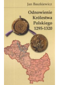 Odnowienie królestwa polskiego 1295 - 1320