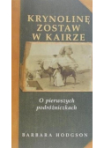 Krynolinę zostaw w Kairze O pierwszych podróżniczkach