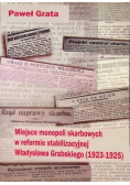 Miejsce monopoli skarbowych w reformie stabilizacyjnej Władysława Grabskiego 1923 - 1925