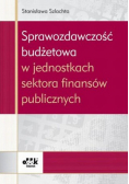 Sprawozdawczość budżetowa w jednostkach sektora finansów publicznych