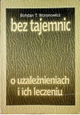 Bez tajemnic o uzależnieniach