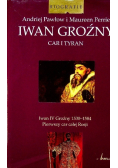 Iwan Groźny Car i Tyran