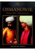 Dynastie świata Tom 2 Osmanowie Biografie Fakty Drzewa genealogiczne