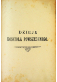 Dzieje kościoła powszechnego 1908 r.
