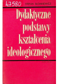 Dydaktyczne podstawy kształcenia ideologicznego