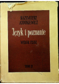Języki i poznanie Tom II Wybor pism z roku 1945 - 1963