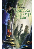 Tajemnica ginącego lasu