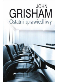 John Grisham - Ostatni sprawiedliwy