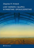 Losy wariata i głupka w państwie i społeczeństwie