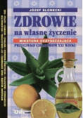 Zdrowie na własne życzenie