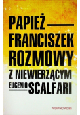 Papież Franciszek rozmowy z niewierzącym Eugenio Scalfari