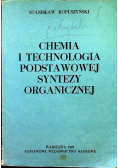 Chemia i technologia podstawowej syntezy organicznej