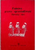 Państwo prawo sprawiedliwość Dawniej i dziś