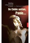 Do Ciebie wołam, Panie