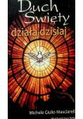 Duch święty działa dzisiaj