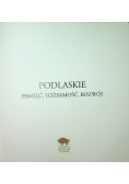 Podlaskie Pamięć tożsamość rozwój