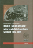Radio Solidarność w Gorzowie Wielkopolskim w latach 1982 1989