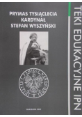 Prymas Tysiąclecia Kardynał Stefan Wyszyński