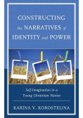 Constructing the Narratives of Identity and Power
