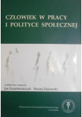 Człowiek w pracy i polityce społecznej