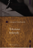 Grochowski Grzegorz - Tekstowe hybrydy