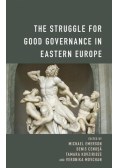 The Struggle for Good Governance in Eastern Europe
