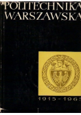 Politechnika Warszawska 1915-1965