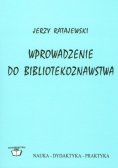 Wprowadzenie do bibliotekoznawstwa